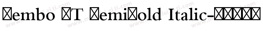 Bembo MT SemiBold Italic字体转换